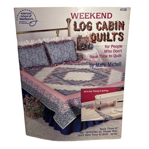 Weekend Log Cabin Quilts Book By Marti Michell & Rita Weiss Detailed Patterns - Picture 1 of 5